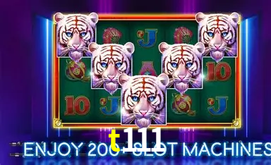 t111,t111 games